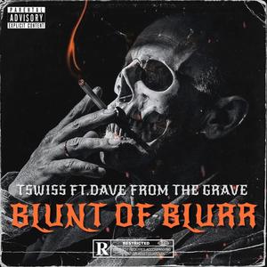 Blunt Of Blurr (Explicit)