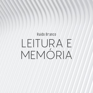 Ruido Branco: Leitura e Memória (P01)