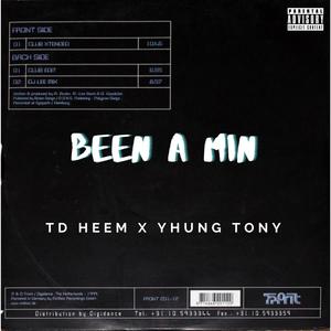 Been a Min (feat. TD HEEM) (Explicit)