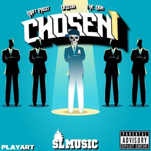 Chosen1 (feat. DeLeon & The Don) [Explicit]