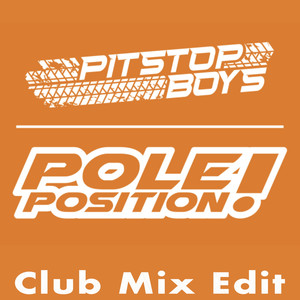 Pole Position! (Club Edit Mix)