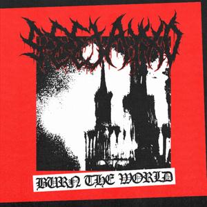 burn the world (Explicit)