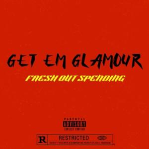 Fresh Out Spending (Explicit)