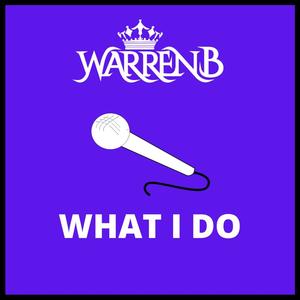 WHAT I DO (Explicit)