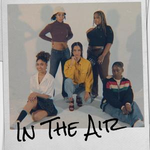 In The Air (Explicit)