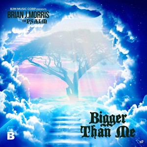 Bigger Than Me (feat. Psalm)