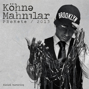 Köhnə Mahnılar (Explicit)