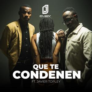 Que te condenen (feat. Javier Topley)