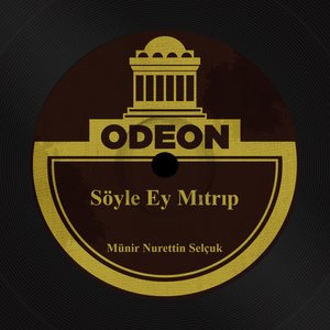 Söyle Ey Mıtrıp