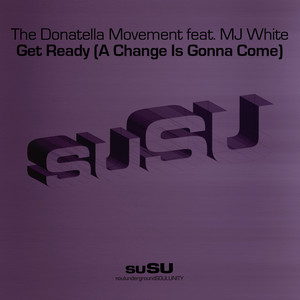 Get Ready(A Change Is Gonna Come) (Liquid People Vocal Mix)