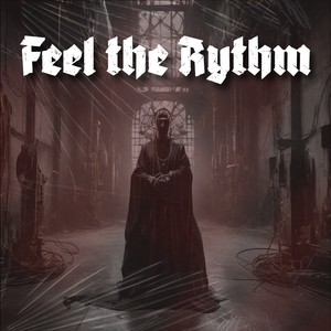 Feel The Rythm