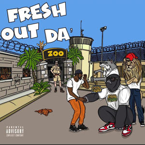 Fresh Out Da Zoo (Explicit)