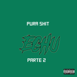 Pura ****, Pt. 2 (Explicit)