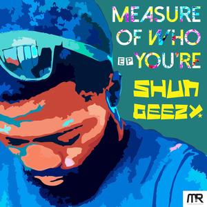 Measure Of Who You Are EP (Explicit)