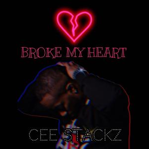 Broke My Heart Freestyle (Explicit)