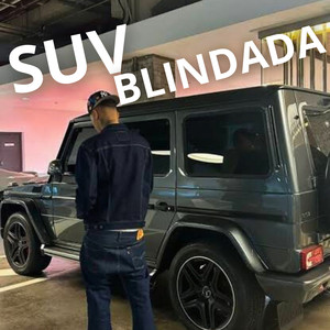 Suv Blindada (Explicit)