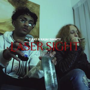 Laser Sight (feat. elkay & Kauai Shawty) [Explicit]