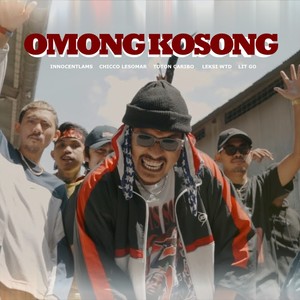 Omong Kosong (Explicit)