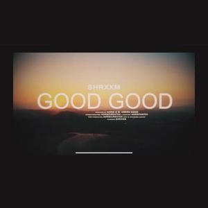 Good Good (Explicit)