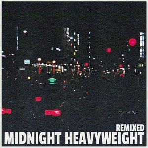 Midnight Heavyweight (Clt Drp Remix)