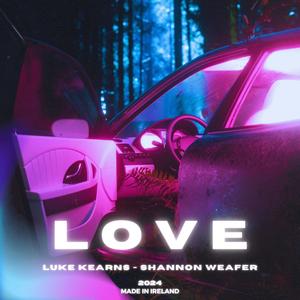 Love (feat. Shannon Weafer) [Radio Edit]