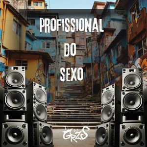 Profissional Do Sexo (Explicit)