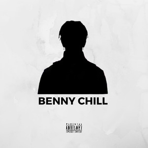 Benny Chill (Explicit)