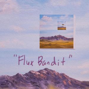 Flux Bandit