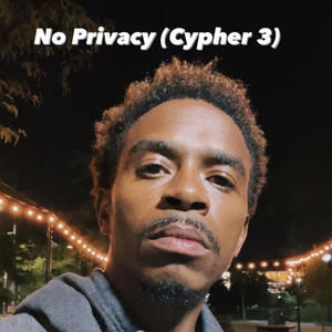 No Privacy (Cypher 3) (Explicit)