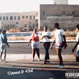 Vermont & 43rd (Explicit)