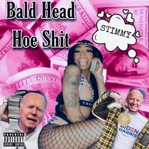 Bald Head Hoe **** (Explicit)