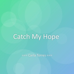 Catch My Hope