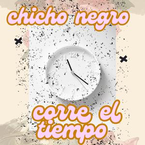 Corre el tiempo (Explicit)