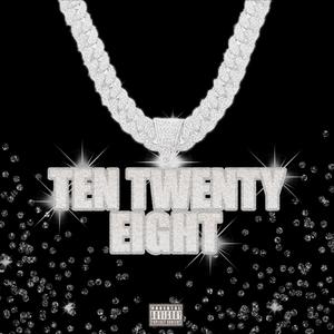 TEN-TWENTY EIGHT (Explicit)