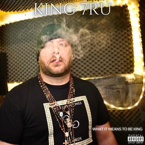 What It Means To Be King (Explicit)