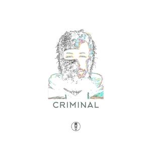 Criminal (Explicit)