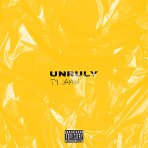 Unruly EP (Explicit)