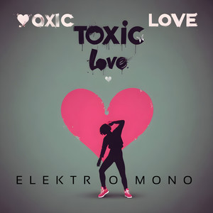 Toxic Love