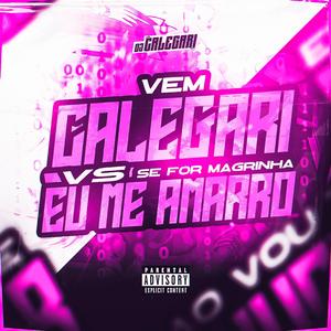 Vem Calegari X Se For Magrinha Eu Me Amarro (feat. MC Rose da Treta) (Explicit)