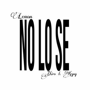 NO LO SE (feat. Kryvy & Zhiro)