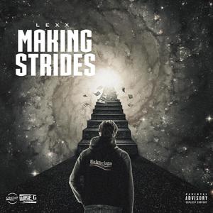 Making Strides (Explicit)