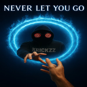 NEVER LET YOU GO (Radio Edit)