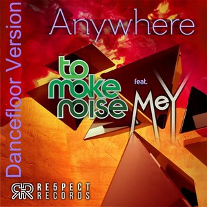 Anywhere[feat. Mey] (Danceflooer Version)