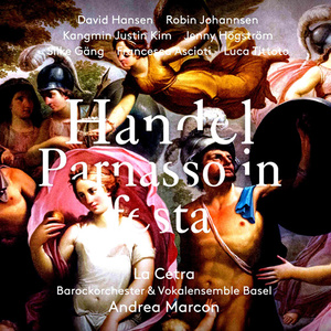 HANDEL, G.F.: Parnasso in festa (Opera) [D. Hansen, R. Johannsen, Kangmin Justin Kim, La Cetra Baroque Orchestra and Vocal Ensemble Basel, Marcon]