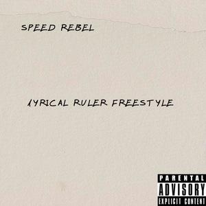 Lyrical Ruler Freestyle (Explicit)