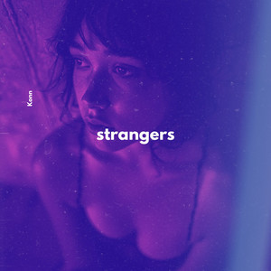 Strangers