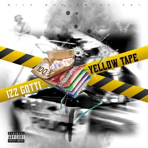 Yellow Tape (Explicit)