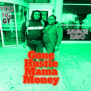 Gone Hustle Mama Money