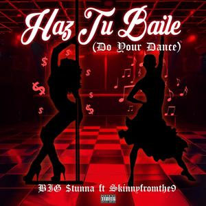 Haz Tu Baile (Do Your Dance) (feat. Skinnyfromthe9) [Line Dance Version] [Explicit]