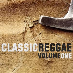 Classic Reggae Volume 1